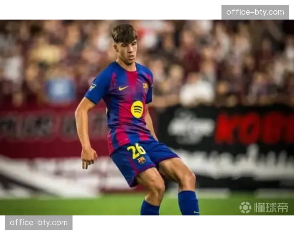 巴萨B队签下多名年轻球员 俱乐部着眼未来建设 巴萨B队签下多名年轻球员 俱乐部着眼未来建设